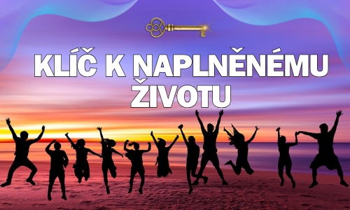 Klíč k naplněnému životu